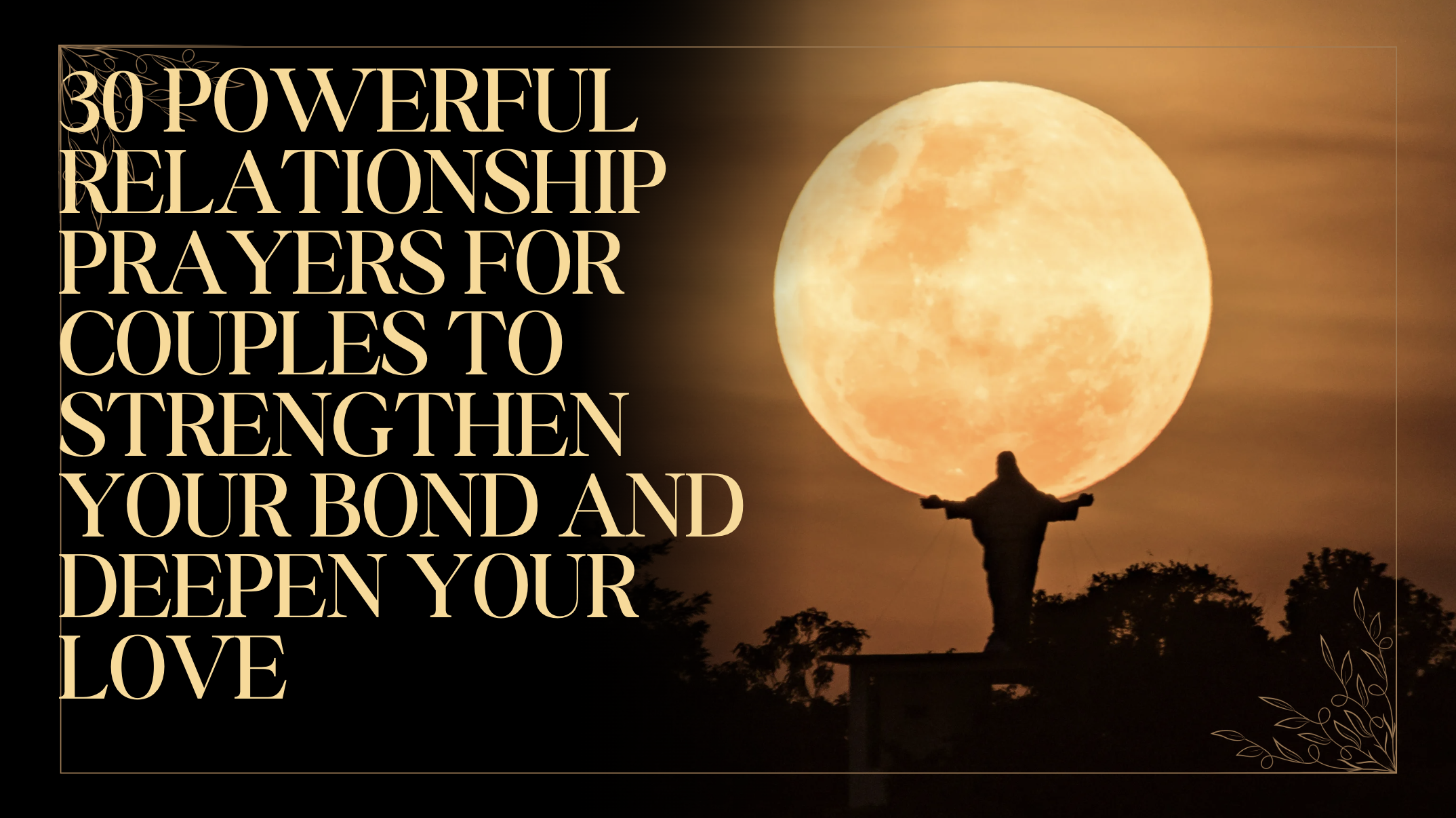 30 Powerful Relationship Prayers for Couples to Strengthen Your Bond and Deepen Your Love